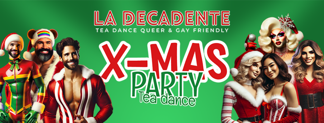 X-MAS PARTY - LA DÉCADENTE #3