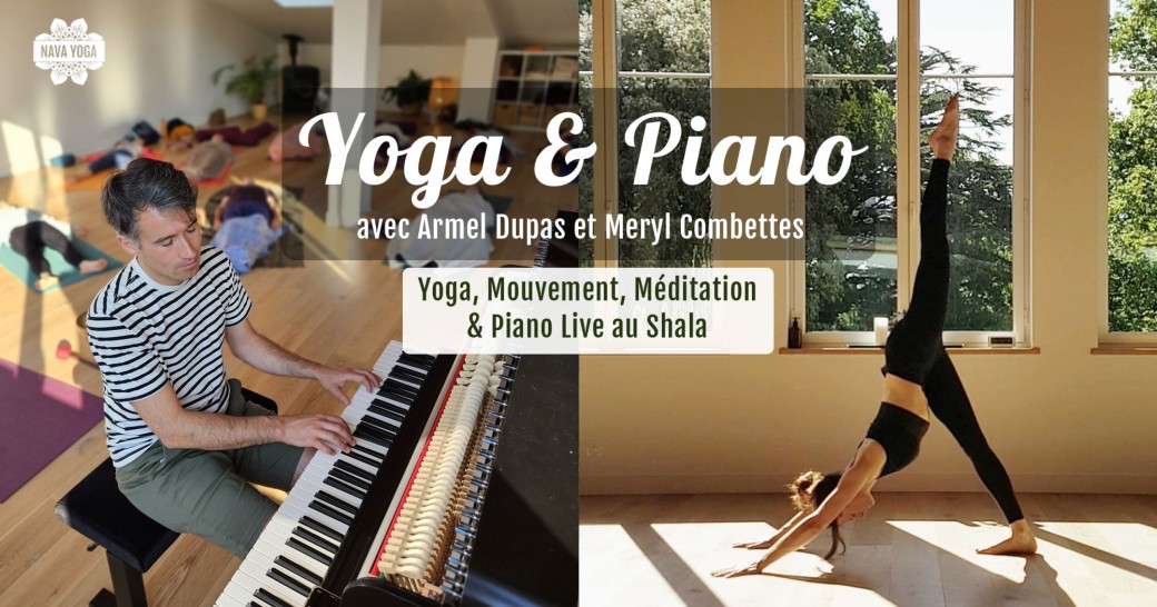 Yoga & Piano - avec Armel Dupas et Meryl Combettes