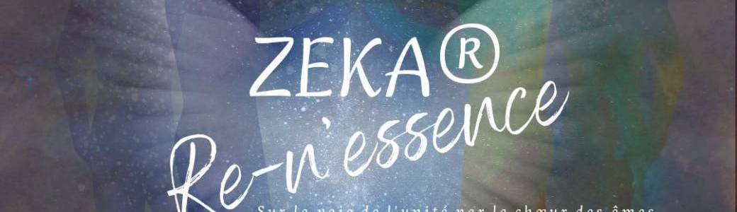 Zeka Re-n'essence 25 mai 24