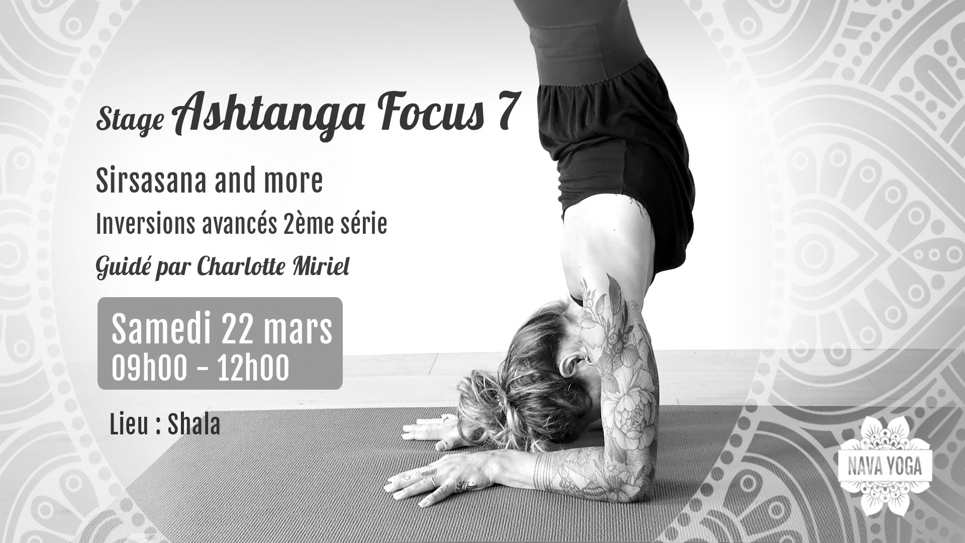 Stage Ashtanga Focus 7 : Sirsasana and more - animé par Charlotte - niveau avancé